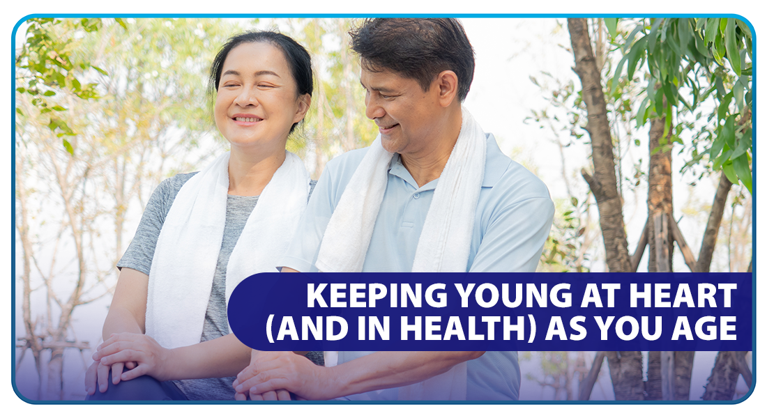 Keeping Young at Heart (And in Health) as You Age