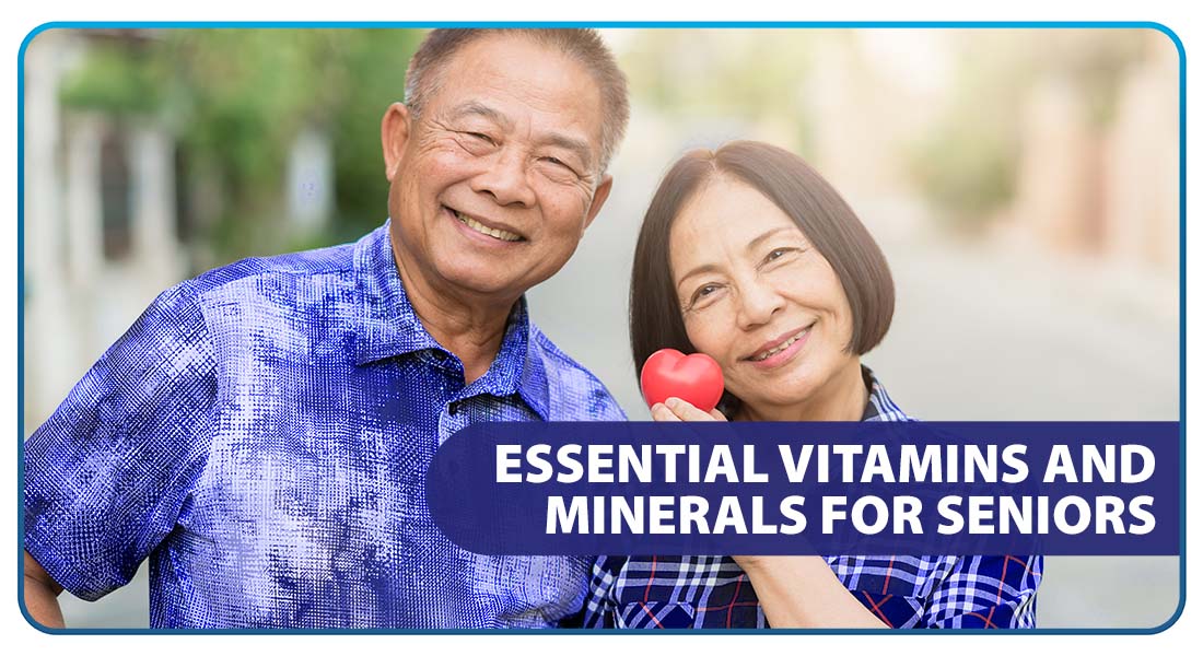 Essential Vitamins and Minerals for Seniors