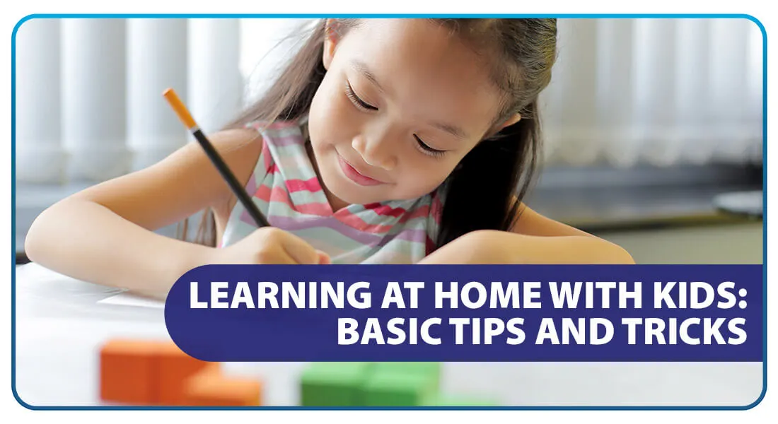 Learning at Home with Kids Basic Tips and Tricks
